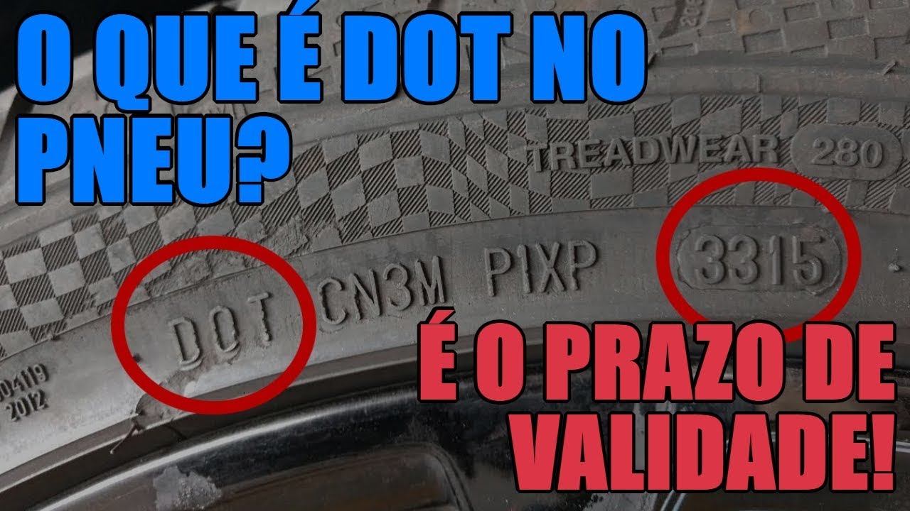 O que é DOT do pneu? É o prazo de validade! - YouTube