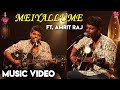 Meiyallume - Ft. Amrit Raj | Music Video | Music Cafe From SS Music