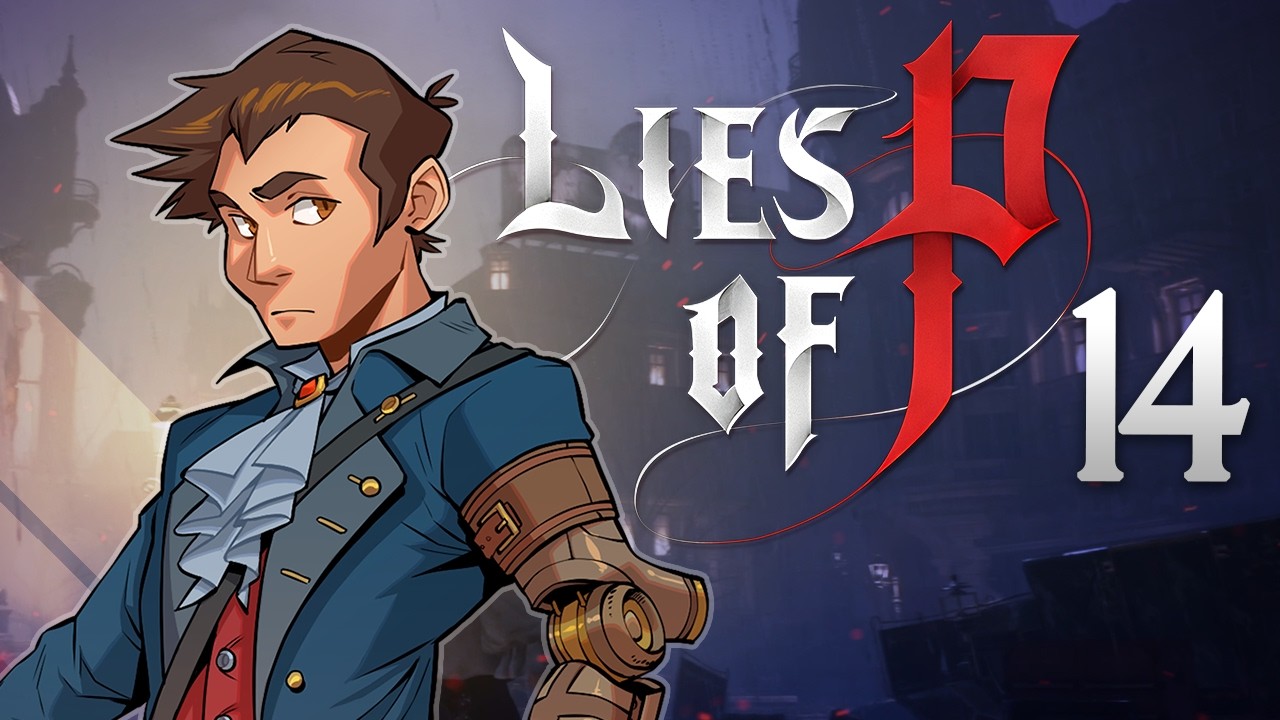 Lies of P - #14 - Path of the Pilgrim