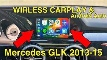Wireless CarPlay and Wireless AndroidAuto in Mercedes GLK 2013, 2014 and 2015
