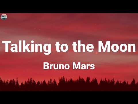 Bruno Mars - Talking to the Moon (Lyric Video)