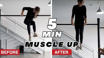 How To MUSCLE UP In 5 Min FT. Twan