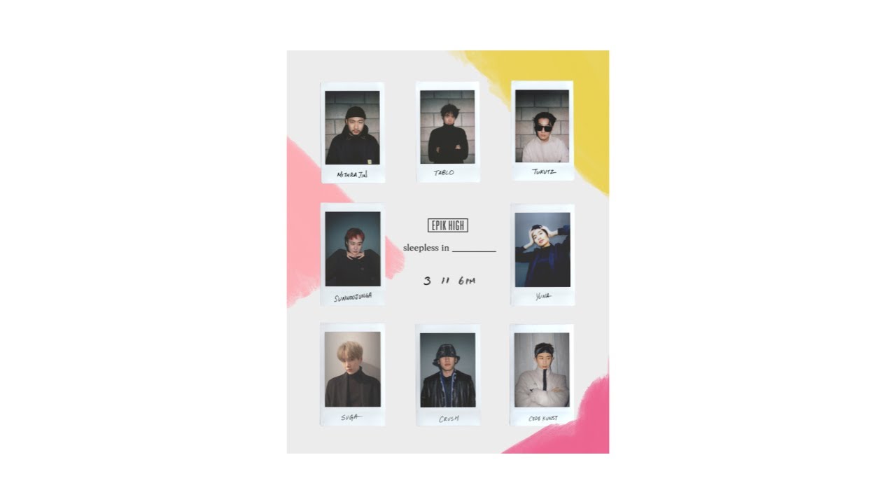 EPIK HIGH (에픽하이) - sleepless in ______ Collaborator Lineup