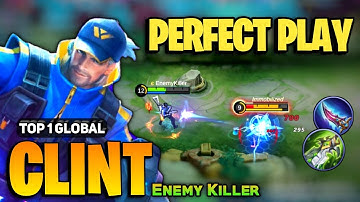 PERFECT PLAY! Clint Best 2023 [ Clint Top 1 Global Gameplay ] Enemy Killer - Mobile Legends