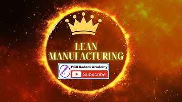 Lean Manufacturing : Process Optimization & Waste Reduction