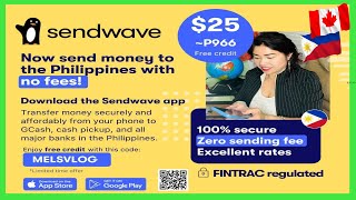 Sendwave \/ Free $25 Credit Added To Your First Transfer To Send Money From Canada To The Philippines