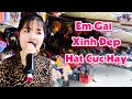 Em gái Miền Tây đã xinh đẹp lại còn hát hay thế này làm bao anh say mê