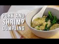 Hawker Series: Homemade Sui Kau (Pork And Shrimp Dumplings)