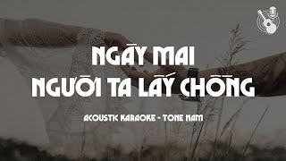 Ngày Mai Người Ta Lấy Chồng - Karaoke Guitar - Tone Nam [B♭m] (Sáng tác: Đông Thiên Đức)