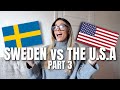 Important Differences Between Sweden & The U.S.A {PART 3} | THINGS YOU MIGHT NOT THINK OF!