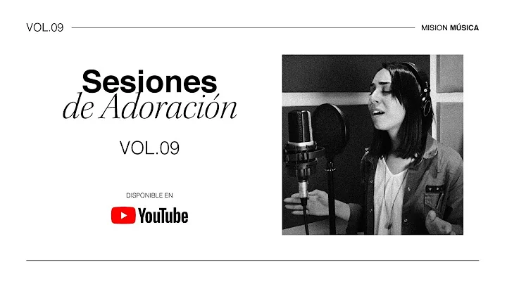 Sesiones de Adoracin | Melissa Gonzlez | Volumen 0...