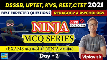 DSSSB,UPTET,KVS,CTET,REET | Pedagogy & Psychology | Most Important Questions | Day - 2 | Viplav Sir