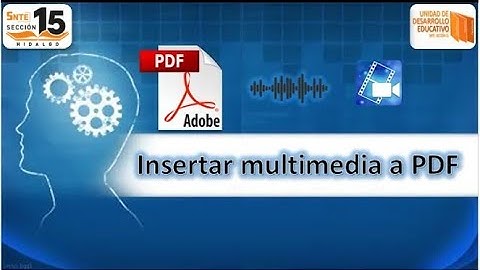 Cómo insertar un archivo de audio o de video en un documento PDF