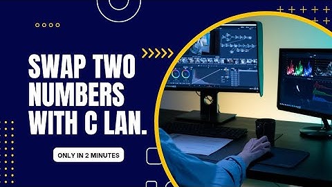 Swap two numbers, C language Code, In VS Code