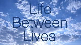 Between Lives Regression Session  For Spiritual Awakening