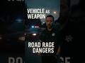 Bodycam: Officer on the Dangers of Road Rage as a Weapon