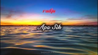 Apa Sih - Radja | Audio #radja