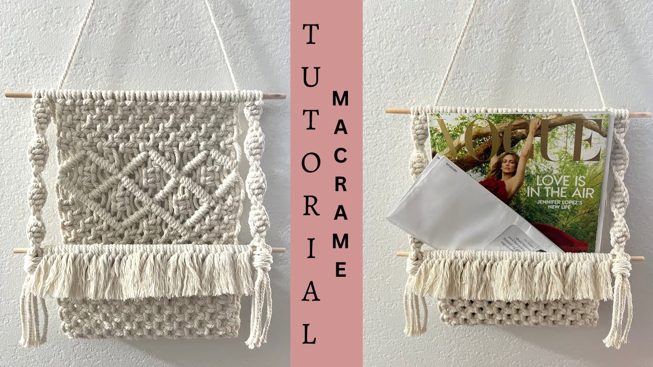 Tutorial Macrame Porta Revistas / Porta Livros / Porta cartas