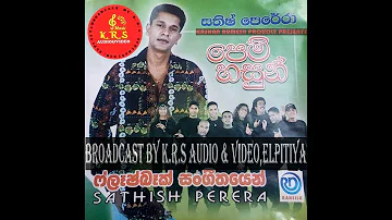 sathish perera with flash back  .ෆ්ලෑෂ් බෑක් සමග  සතිෂ් පෙරේරා පෙම් හසුන් ගීත එකතුව ,