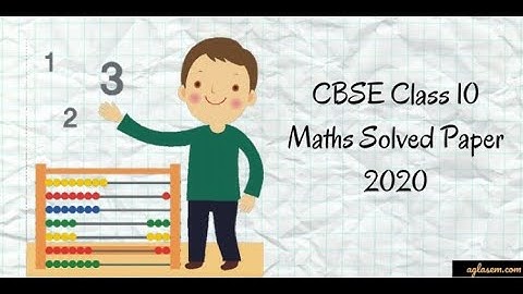 CBSE Class 10 Maths (Standard) Solved Paper 2020