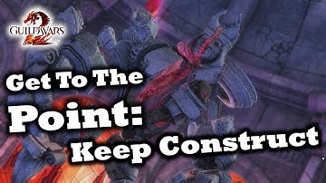 Get To The Point: A Keep Construct Raid Guide for Guild Wars 2