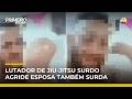 Lutador surdo é preso após filmar agressões contra esposa, que também é surda | #PrimeiroImpacto