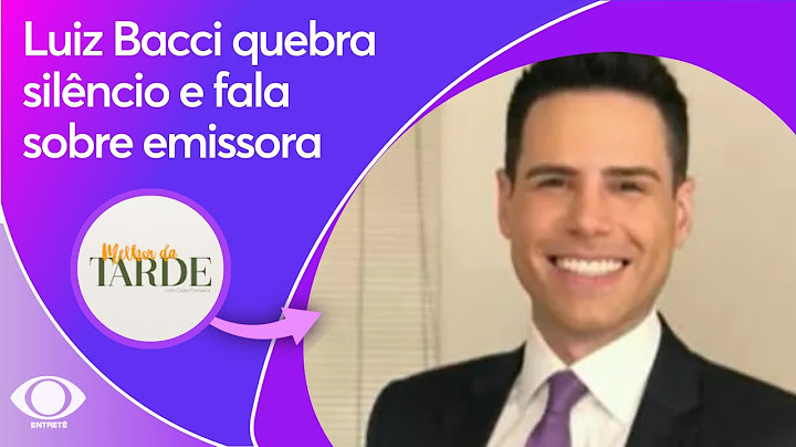 Luiz Bacci quebra silêncio e fala sobre saída da emissora   Melhor da Tarde