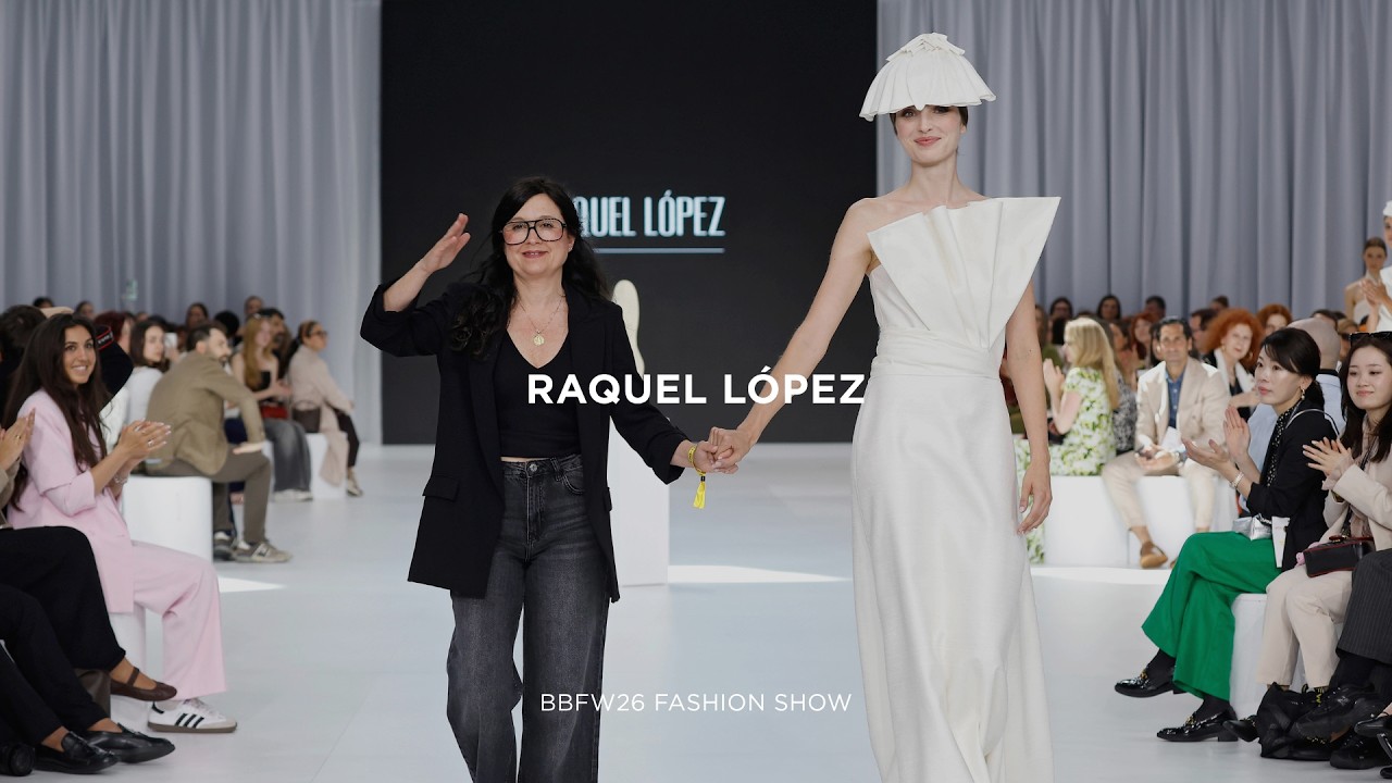 Raquel López – BBFW26 Fashion Show: Romantic Craftsmanship and Contemporary Bridal Charm