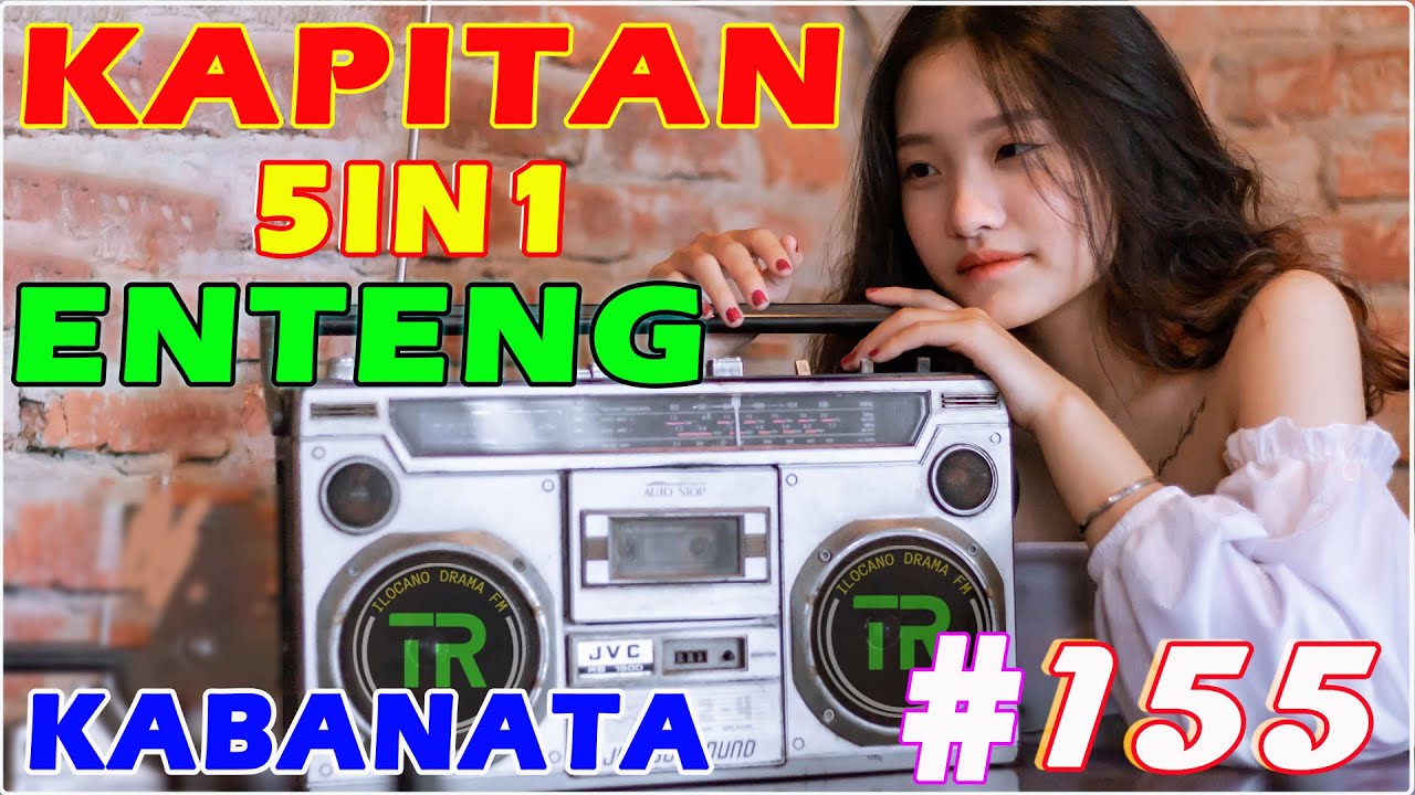 KAPITAN ENTENG 5IN1 - ILOCANO DRAMA KABANATA 