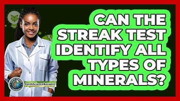Can The Streak Test Identify All Types Of Minerals? - Earth Science Answers