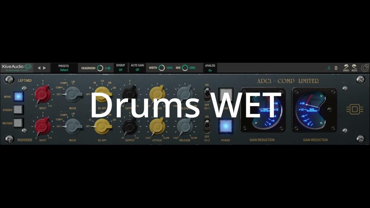 Comparison DRY/WET Kiive Audio 『ADC1 Compressor』 YouTube