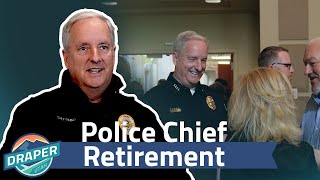 Police Chief John Eining Retirement Draper Spotlight