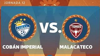 🔴 EN VIVO: Cobán Imperial vs Malacateco | Live Score | Liga Nacional Guatemala