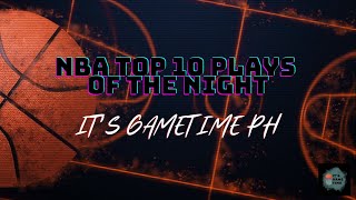 IT'S GAMETIME PH: NBA TOP 10 PLAYS OF THE NIGHT (Nov. 11, 2023)