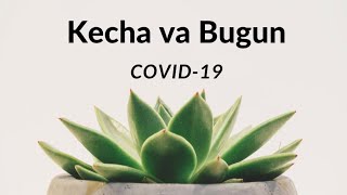 Kecha va Bugun.. She'r // (COVID-19) #UydaQoling