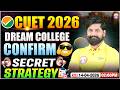 CUET 2026 Dream College Secret Strategy | Roadmap to Your Dream College | CUET 2026 Preperation