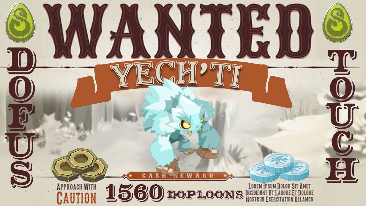 Wanted: Yech'Ti Bounty (Dofus Touch)