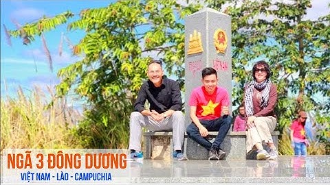 Đường đến Ngã Ba Đông Dương | Cột mốc Việt-Lào-Cam | Border markers between 3 Indochina countries