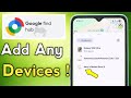 How To Add Device In Google Find Hub | How To Add Earbuds To Find Hub