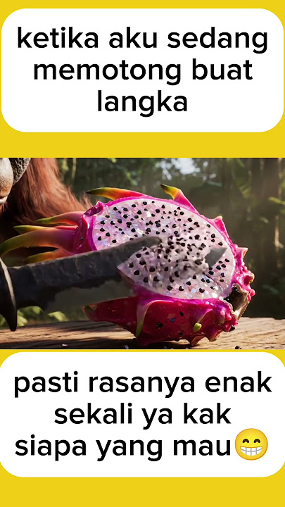 ketika aku memotong buah prindapan 😂 #veo3 #funny #memengakakkocak