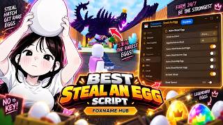Best Steal An Egg Script - Foxname Hub No Key