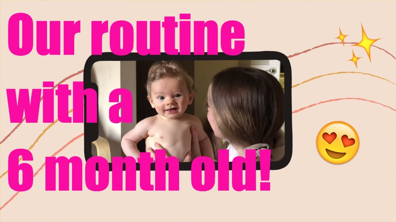 A Day With A 6 Month Old YouTube