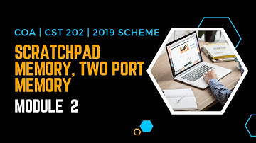Scratchpad, Two Port, Accumulator | Revision Snippet | CST202 | COA MODULE 2| KTU |Anna Thomas|SJCET