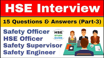 HSE Officer Interview Questions And Answers Part-3 / Safety Officer Interview Questions For Fresher