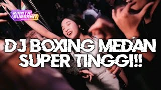 DJ BOXING MEDAN SUPER TINGGI !! JUNGLE DUTCH VIRAL TIKTOK FULL BASS TERBARU 2024