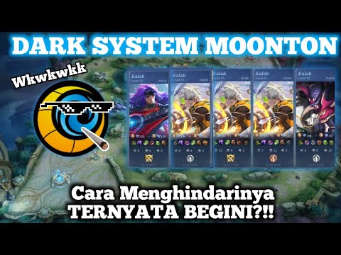 CARA MENGHINDARI DARK SYSTEM MOONTON DI Mobile Legends