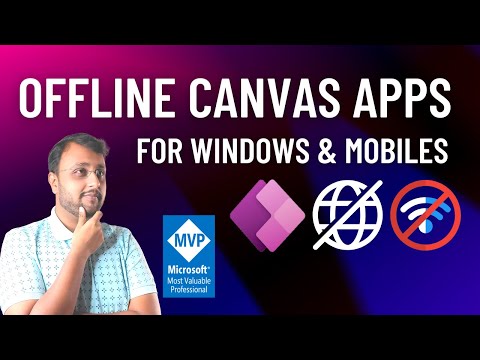 Develop Offline Capable Canvas PowerApps for Windows and Mobile Device