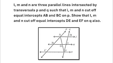 l, m and n are three parallel lines intersected by transversals p and q such that l, m and n cut....