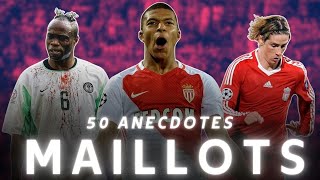 50 ANECDOTES sur les MAILLOTS de FOOT 👕