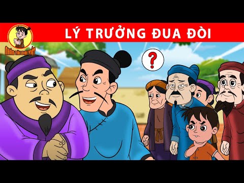 LÝ TRƯỞNG ĐUA ĐÒI – Nhân Tài Đại Việt – Phim hoạt hình – Truyện Cổ Tích Việt Nam | Xưởng Phim 2023 mới nhất